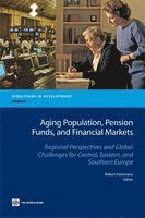 Robert Holzmann - Aging Population, Pension Funds, and Financial Markets, Häftad