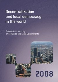 bokomslag Decentralization and Local Democracy in the World