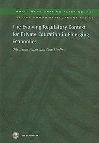 bokomslag The Evolving Regulatory Context for Private Education in Emerging Economies