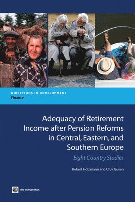 Adequacy of Retirement Income after Pension Reforms in Central, Eastern and Southern Europe 1