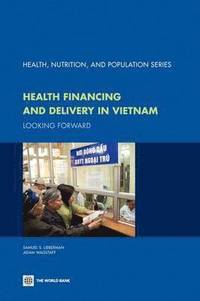bokomslag Health Financing and Delivery in Vietnam
