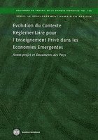 Evolution du Contexte Rglementaire pour l'Enseignement Priv dans les Economies Emergentes: 1