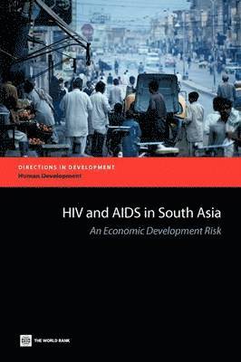 Markus Haacker, Mariam Claeson - HIV and AIDS in South Asia, Häftad