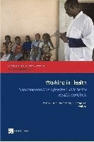 Marko Vujicic, Kelechi Ohiri, Susan Sparkes - Working in Health, Häftad