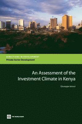 Giuseppe Iarossi - Assessment of the Investment Climate in Kenya, Häftad