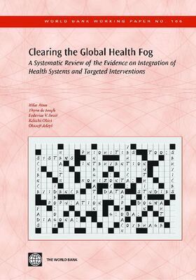 Rifat Atun, Thyra de Jongh, Federica V. Secca, Kelechi Ohiri - Clearing the Global Health Fog, Häftad