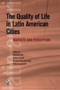 bokomslag The Quality of Life in Latin American Cities