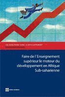 Faire De L'Enseignement Supérieur Le Moteur Du Développement En Afrique Sub-saharienne