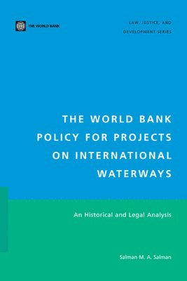 Salman M. A. Salman, Salman M. a. Salman - World Bank Policy for Projects on International Waterways, Häftad
