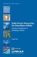 bokomslag Public Private Partnerships for Urban Water Utilities