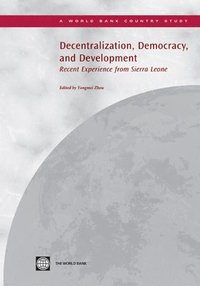 bokomslag Decentralization, Democracy, and Development