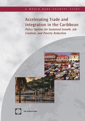 bokomslag Accelerating Trade and Integration in the Caribbean