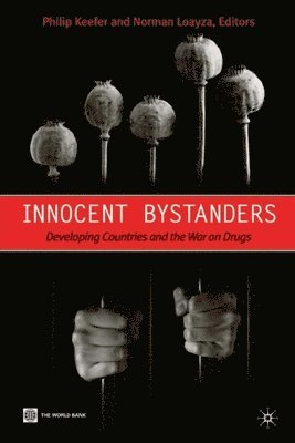 Philip Keefer, Norman Loayza - Innocent Bystanders, Inbunden. Tillgänglighet: Tillfälligt slut