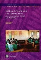 bokomslag Multigrade Teaching in Sub-Saharan Africa v. 173; World Bank Working Papers