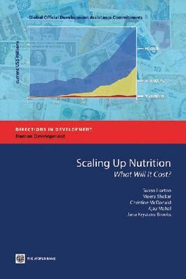 Susan Horton, Meera Shekar, Ajay Mahal - Scaling Up Nutrition, Häftad