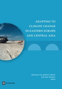 bokomslag Adapting to Climate Change in Eastern Europe and Central Asia