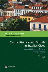 bokomslag Competitiveness and Growth in Brazilian Cities