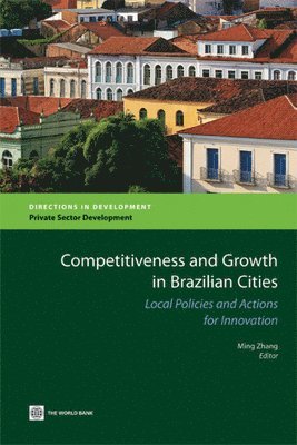 bokomslag Competitiveness and Growth in Brazilian Cities