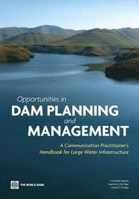 bokomslag Opportunities in Dam Planning and Management
