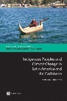 bokomslag Indigenous Peoples and Climate Change in Latin America and the Caribbean