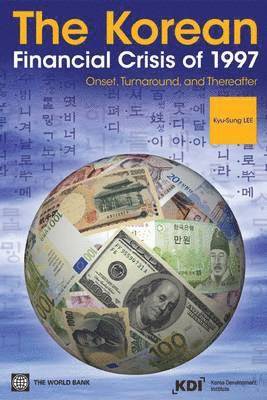 The Korean Financial Crisis of 1997 1