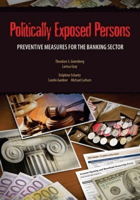 Theodore S. Greenberg, Larissa Gray, Delphine Schantz, Carolin Gardner, Michael Latham - Politically Exposed Persons, Häftad