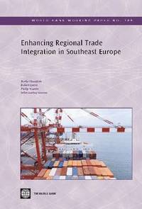 bokomslag Enhancing Regional Trade Integration in Southeast Europe
