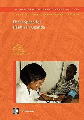 Peter Okwero, Susan Sparkes - Fiscal Space for Health in Uganda, Häftad