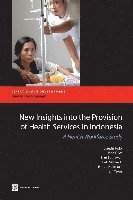 bokomslag New Insights Into the Provision of Health Services in Indonesia