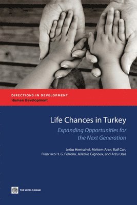 Jesko Hentschel, Meltem Aran, Raif Can, Francisco H.G. Ferreira, Arzu Uraz - Life Chances in Turkey, Häftad