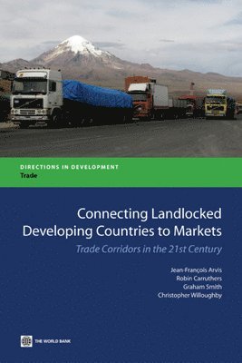 Connecting Landlocked Developing Countries to Markets 1