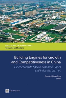 Building Engines for Growth and Competitiveness in China 1