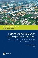 Douglas Zhihua Zeng - Building Engines for Growth and Competitiveness in China, Häftad