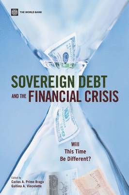 Sovereign Debt and the Financial Crisis 1