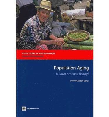 Workshop on Demographic Change and Socia, Daniel Cotlear - Population Aging, Häftad