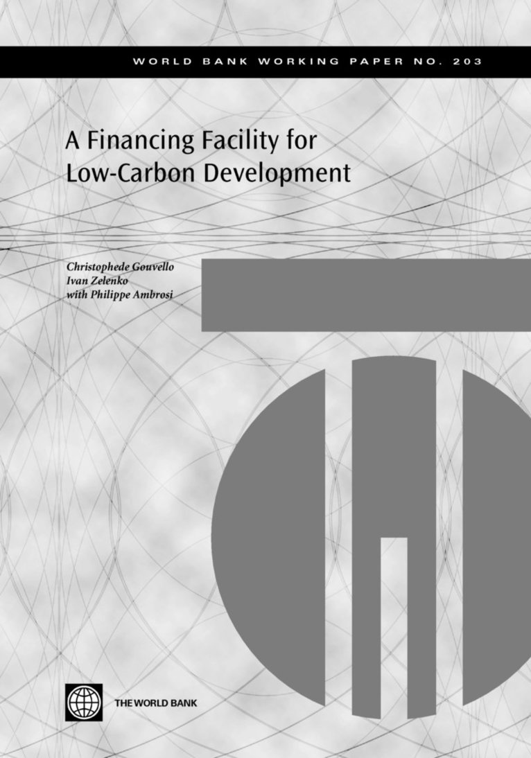 A Financing Facility for Low Carbon Development in Developing Countries 1