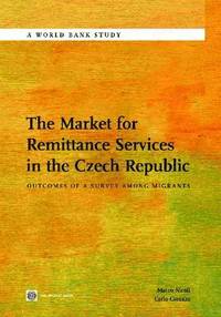 bokomslag The Market for Remittance Services in the Czech Republic