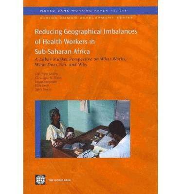 Reducing Geographical Imbalances of the Distribution of Health Workers in Sub-Saharan Africa 1