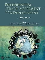 Jean-Pierre Chauffour, Jean-Christophe Maur - Preferential Trade Agreement Policies for Development, Häftad