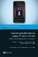 Protecting Mobile Money against Financial Crimes 1