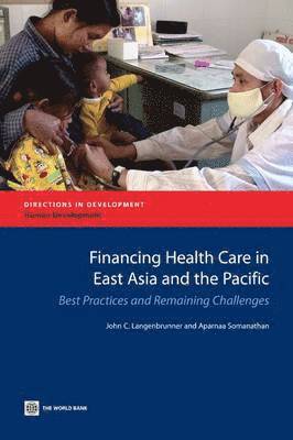 Financing Health Care in East Asia and the Pacific 1