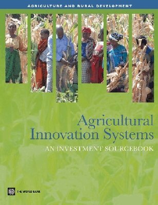 The World Bank - Agricultural Innovation Systems, Häftad