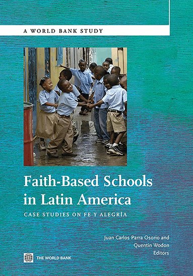 Juan Carlos Parra Osorio, Quentin Wodon - Faith-Based Schools in Latin America, Häftad