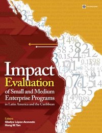 bokomslag Impact Evaluation of Small and Medium Enterprise Programs in Latin America and the Caribbean