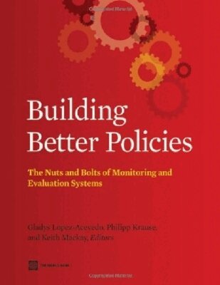 Gladys Lopez-Acevedo, Philipp Krause - Building Better Policies, Häftad