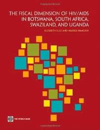 bokomslag The Fiscal Dimensions of HIV/AIDS in Botswana, South Africa, Swaziland, and Uganda