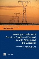 bokomslag Meeting the Balance of Electricity Supply and Demand in Latin America and the Caribbean