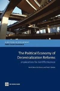 bokomslag The Political Economy of Decentralization Reforms