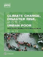 Judy L. Baker - Climate Change, Disaster Risk, and the Urban Poor, Häftad