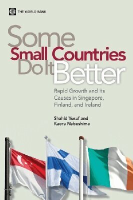 Shahid Yusuf, Kaoru Nabeshima - Some Small Countries Do It Better, Häftad